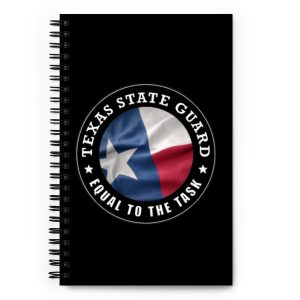 Texas State Guard ‘Equal To The Task’ Spiral notebook