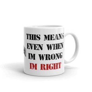Sergeants Are Never Wrong Mug